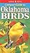 Compact Guide to Oklahoma Birds by Ted Cable