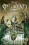 The Spellbound Hotel