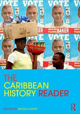 The Caribbean History Reader (Routledge Readers in History)