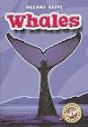 Whales (Blastoff! Readers: Oceans Alive) Whales (Blastoff! Readers: Oceans Alive)