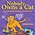 Nobody Owns a Cat: An Unhelpful Guide to Cat Behavior