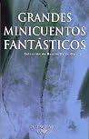 Grandes minicuentos fantásticos Grandes minicuentos fantásticos