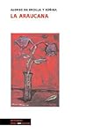 La Araucana I (Poesía) (Spanish Edition)
