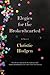 Elegies for the Brokenhearted by Christie Hodgen