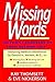 Missing Words: The Family Handbook on Adult Hearing Loss