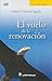 El vuelo de la renovacion/ The Journey to The Inner Renovation (Spanish Edition)