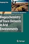 Biogeochemistry of Trace Elements in Arid Environments