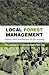 Local Forest Management: The Impacts of Devolution Policies