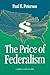 The Price of Federalism