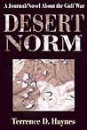 Desert Norm: A Journal/Novel About the Gulf War Desert Norm: A Journal/Novel About the Gulf War