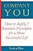 Company You: How to Apply 7 Business Principles for a More Successful Life