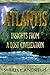 Atlantis: Insights from a L...