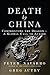 Death by China: Confronting...