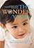 THE WONDER YEARS, The ESSENTIAL guide to child development for ages 0-5: The Essential Guide to Child Development for Ages 0-5
