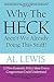 Why the Heck Aren't We Already Doing This Stuff? by Al Lewis