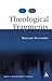 Theological Fragments: Essays in Unsystematic Theology
