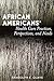 African Americans' Health Care Practices, Perspectives, and Needs
