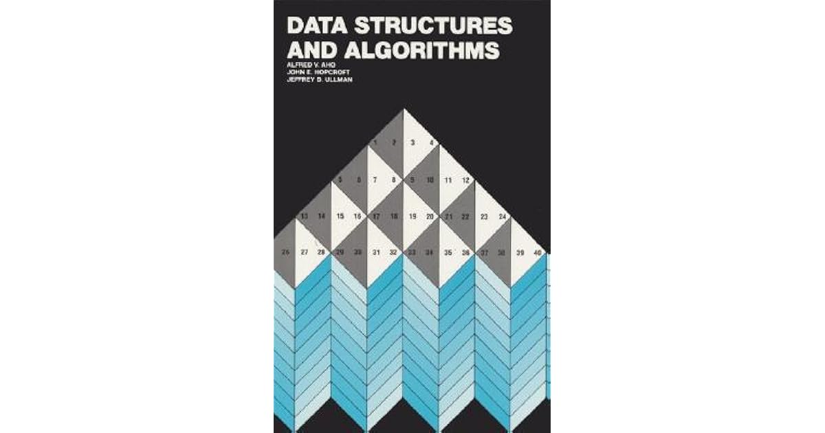 Data Structures and Algorithms by Alfred V. Aho