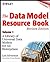 The Data Model Resource Book, Vol. 1: A Library of Universal Data Models for All Enterprises