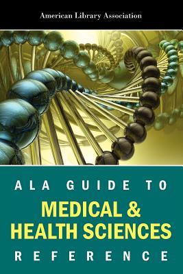 ALA Guide to Medical Health Science (Paperback)