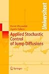 Applied Stochastic Control of Jump Diffusions (Universitext) Applied Stochastic Control of Jump Diffusions (Universitext)