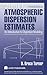 Workbook of Atmospheric Dispersion Estimates: An Introduction to Dispersion Modeling, Second Edition