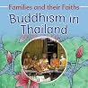 Buddhism in Thailand (Families and Their Faiths) Buddhism in Thailand (Families and Their Faiths)