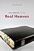 My Search for the Real Heaven by Steve Hemphill
