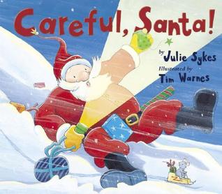 Careful, Santa! (Hardcover)