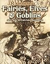 Rackham's Fairies, Elves and Goblins by Jeff A. Menges Rackham's Fairies, Elves and Goblins by Jeff A. Menges