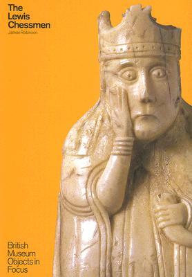 The Lewis Chessmen (Objects in Focus)