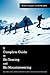 A Complete Guide to Ski Touring and Ski Mountaineering: Including useful information for off piste skiers and snowboarders