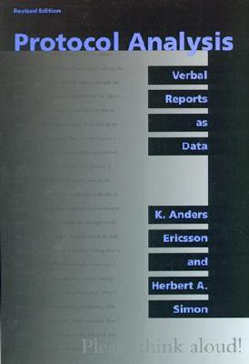 Protocol Analysis - Rev'd Edition: Verbal Reports as Data (Paperback)
