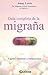 Guia completa de la migrana (Spanish Edition)
