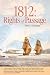 1812: Rights of Passage (Wa...