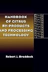 Handbook of Citrus By-Products and Processing Technology Handbook of Citrus By-Products and Processing Technology