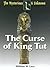 The Curse of King Tut (The Mysterious & Unknown)