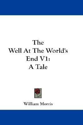 The Well at the World's End, V1: A Tale