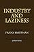 Industry and Laziness