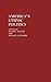America's Ethnic Politics by Joseph S. Roucek