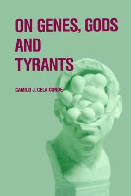 On Genes, Gods and Tyrants: The Biological Causation of Morality (Hardcover)