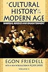 A Cultural History of the Modern Age: Volume 2, Baroque, Rococo and Enlightenment A Cultural History of the Modern Age: Volume 2, Baroque, Rococo and Enlightenment