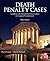 Death Penalty Cases: Leading U.S. Supreme Court Cases on Capital Punishment