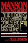 Manson in His Own Words
