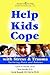 Help Kids Cope With Stress ...