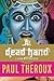 A Dead Hand: A Crime in Cal...