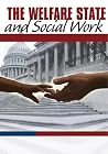 The Welfare State and Social Work: Pursuing Social Justice The Welfare State and Social Work: Pursuing Social Justice