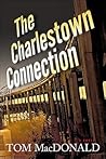 The Charlestown Connection by Tom MacDonald