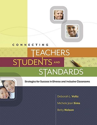 Connecting Teachers, Students, and Standards: Strategies for Success in Diverse and Inclusive Classrooms: Strategies for Success in Diverse and Inclusive Classrooms (Paperback)