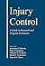 Injury Control: A Guide to ...